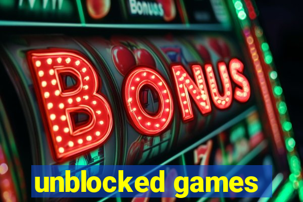 unblocked games
